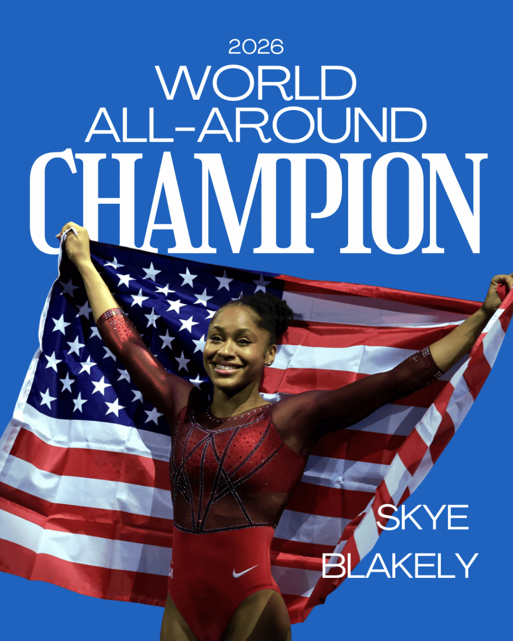 Skye Blakely is the World All-Around Champion!